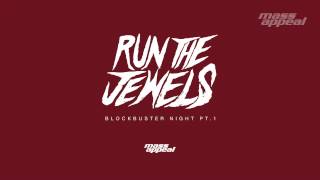 Run The Jewels - 'Blockbuster Night Part 1'