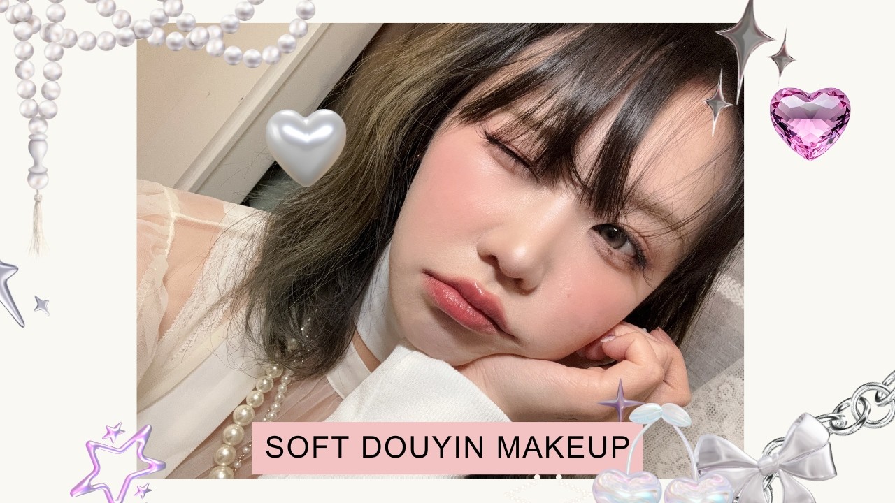Soft Douyin Makeup Tutorial ❤️Kpop Idol Look Step by Step❤️