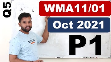 Oct/Nov 2021 WMA11 (Q5)