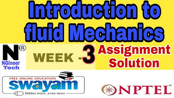 Introduction to fluid mechanics || Week 3 || Nptel 2022 || NGineer Tech