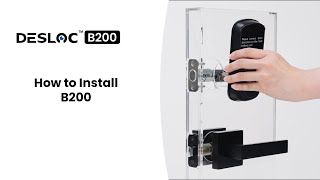 How to Install DESLOC B200 Smart Fingerprint Deadbolt | Smart Lock Intallation Guide