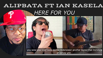 DUET MAUT Ian Kasela X Alip Ba Ta - Here For You !! REACTION