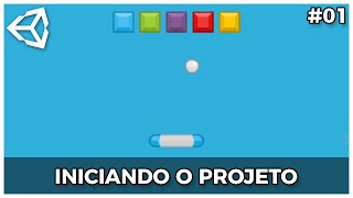 Starting the Project! | Recreating Arkanoid/Breakout in Unity 2019 and C#! Lesson 01 - Free Course