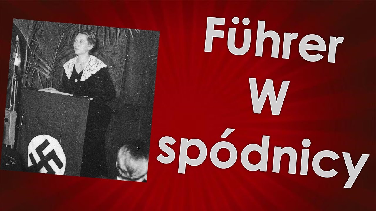 Führer w spódnicy - Kim była Gertrud Scholtz-Klink (Fanatyczki Hitlera cz. 2)
