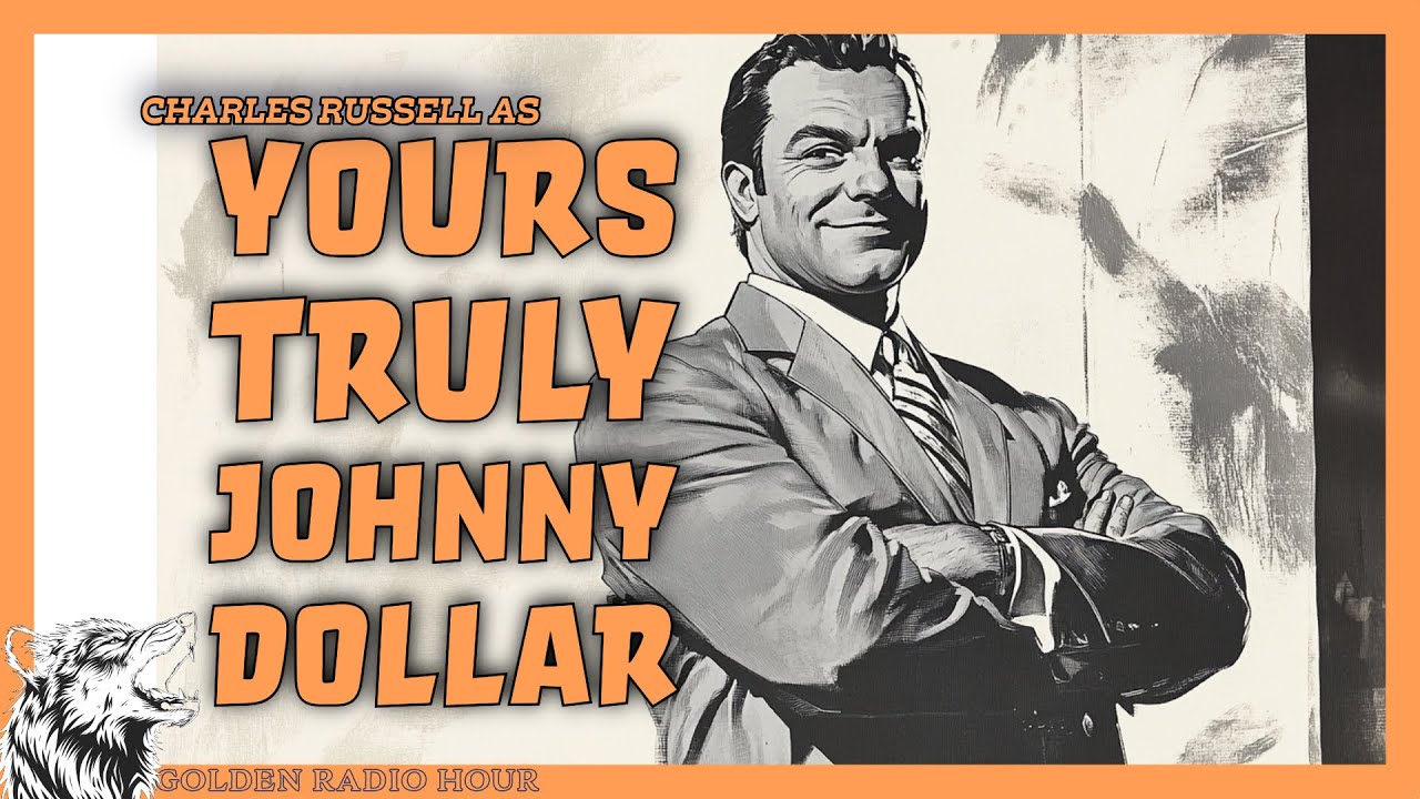 Charles Russell as Yours Truly, Johnny Dollar