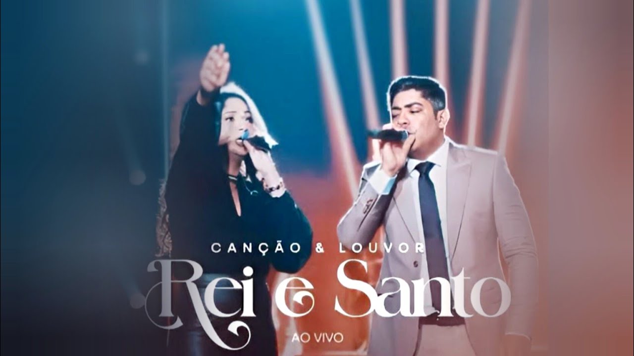 Rei e Santo (Ao Vivo) — Canção & Louvor | VIDEOCLIPE COM LETRA - YouTube