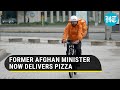 Afghan ex-minister Sayed Sadaat now delivers pizzas in Germany I Afghanistan Crisis