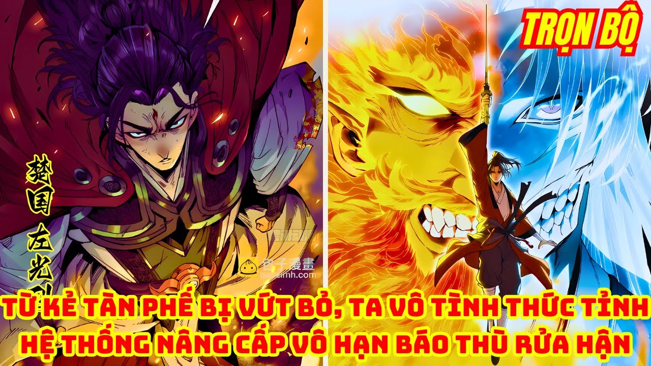 Trọn Bộ | Từ Kẻ Tàn Phế Bị Vứt Bỏ, Ta Vô Tình Thức Tỉnh Hệ Thống Nâng Cấp Vô Hạn Báo Thù Rửa Hận
