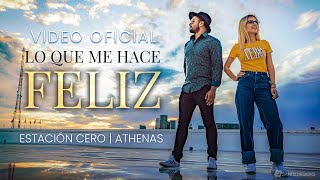 Video-Miniaturansicht von „Estación Cero - Lo Que Me Hace Feliz ft. Athenas (Video Oficial)“