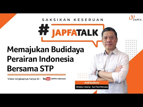 #JAPFATALK EP.23 - Memajukan Budidaya Perairan Indonesia Bersama STP‼️ - video from Japfa Comfeed