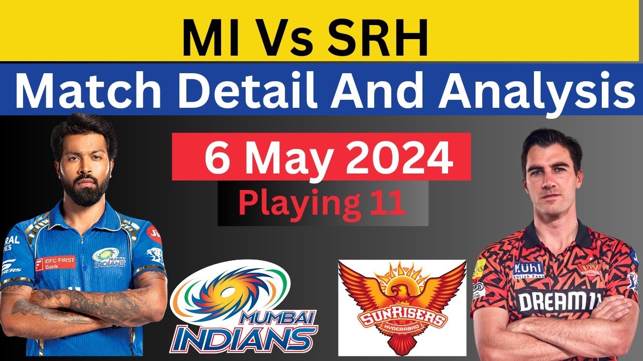 MI Vs SRH Match Detail And Analysis - IPL 2024