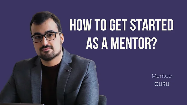 How to Get Started as a Mentor? | MenteeGuru