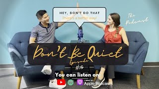 Episode 15 - Don't Be Quiet (Amplify Your Voice To Increase Influence) | Hey, Don't Do That!