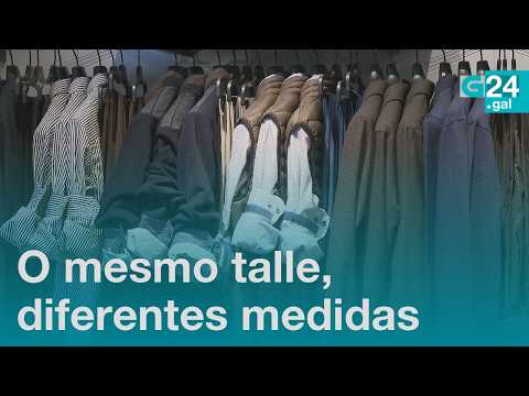 Hai ENORMES diferenzas nas MEDIDAS de roupa, poden variar ata un 26% no mesmo TALLE