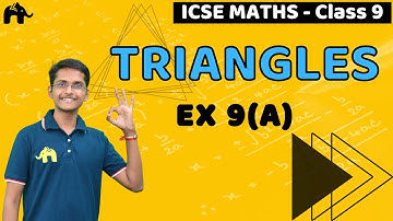 Triangles Class 9 ICSE Maths | Selina Chapter 9 | Exercise 9A #1