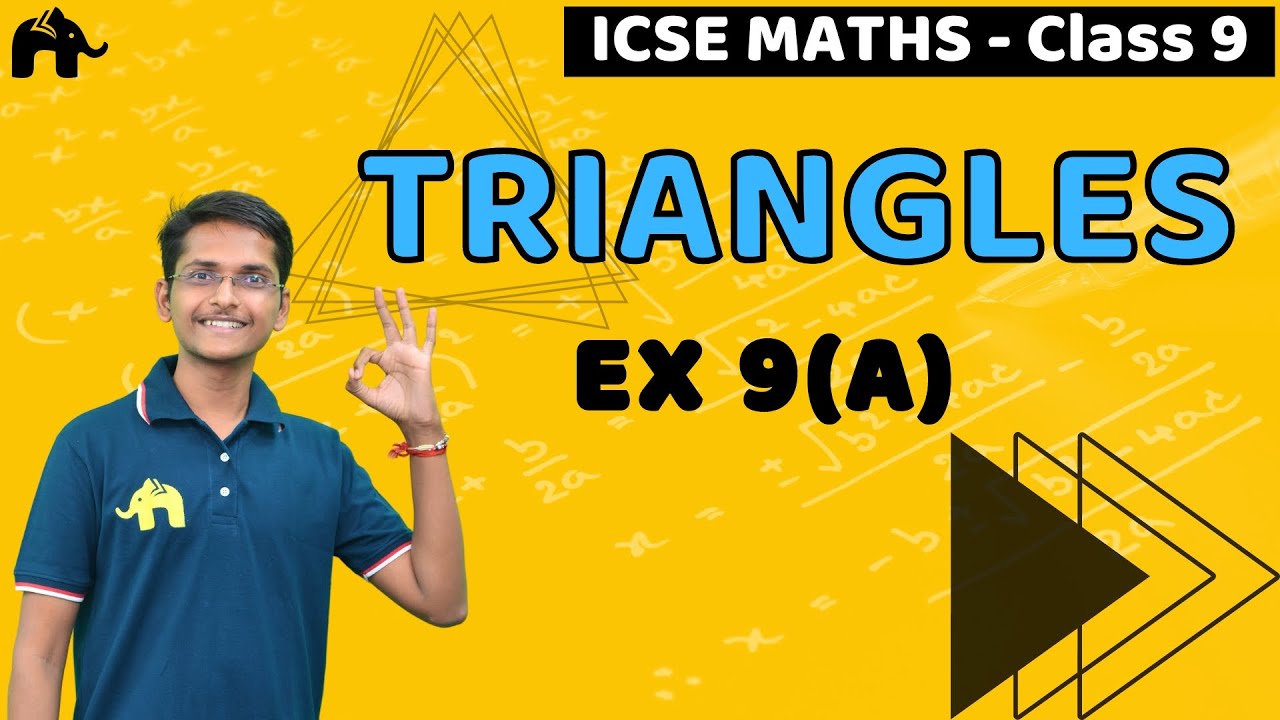 Triangles Class 9 ICSE Maths | Selina Chapter 9 | Exercise 9A #1 - YouTube