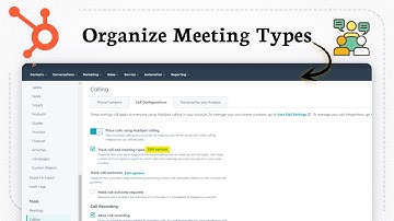 How to create call and meeting types in HubSpot