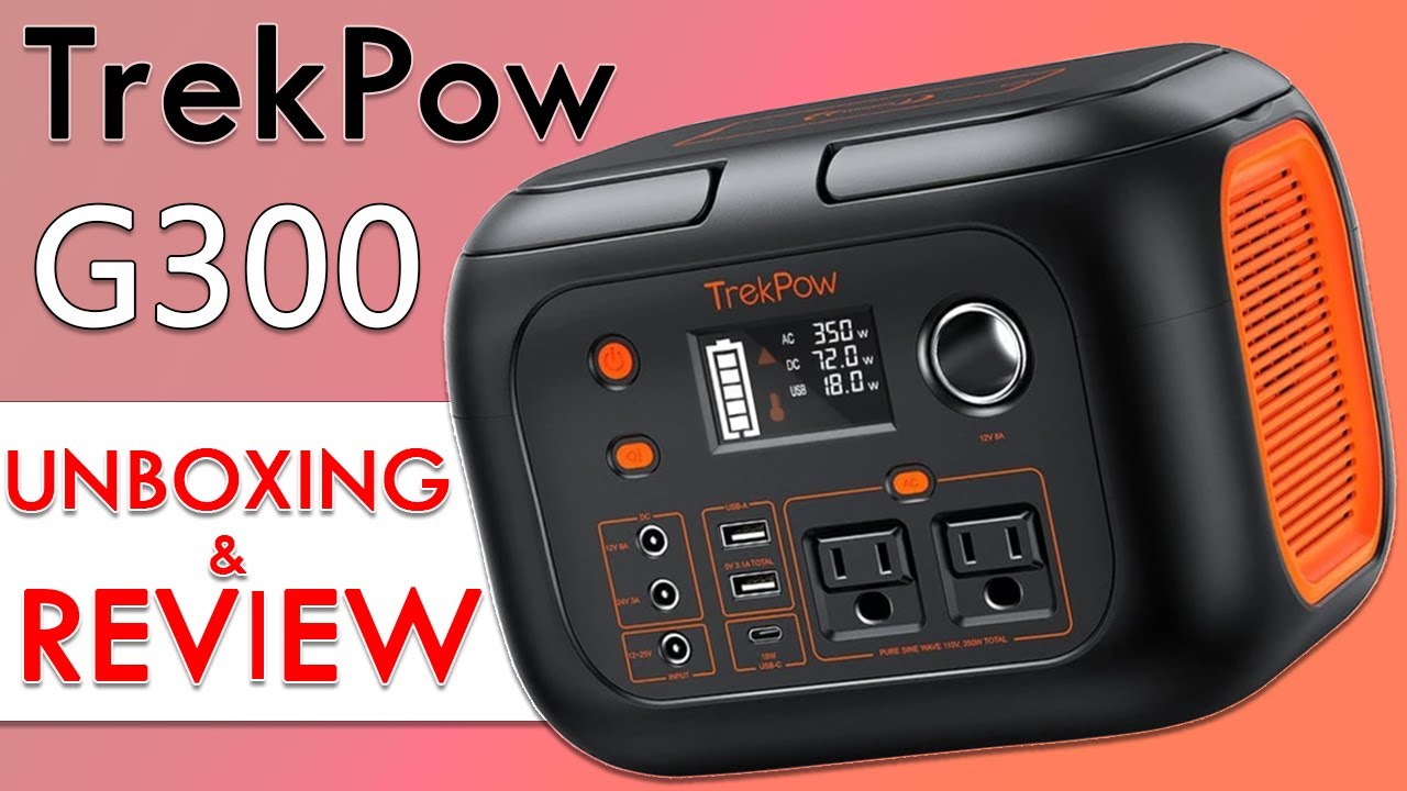 TrekPow G300, 350W Portable Power Station, 296WH 80000mAh Solar Generator  Unboxing and Review
