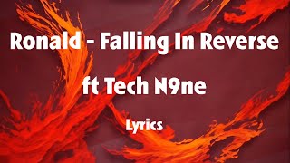 Ronald - Falling In Reverse feat Tech N9ne \& Alex Terrible (Lyrics)