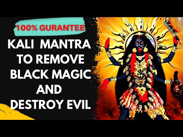 Kali Mantra to remove Black Magic & Destroy Evil | Powerful Kali Mantra for kill enemy & negativity class=