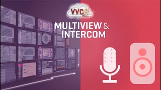 VVCR Intercom Tutorial | How to Chat with Your Team in Multiviews
