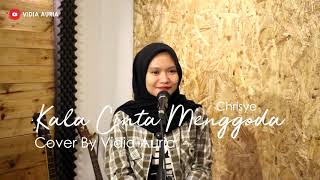 Download Lagu Chrisye - Kala Cinta Menggoda [ COVER by Vidia Auria ]