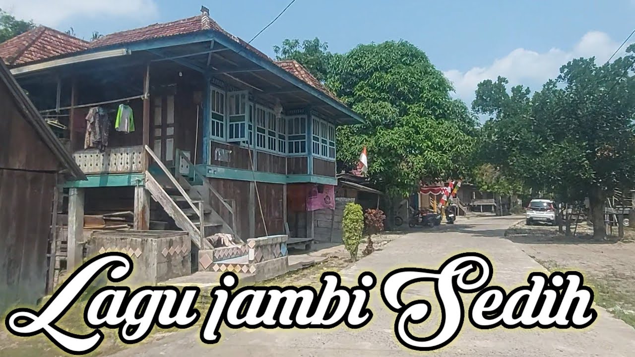 Lagu Daerah Jambi Sedih || Membuat Rindu Kampung Halaman || Teman Perjalanan