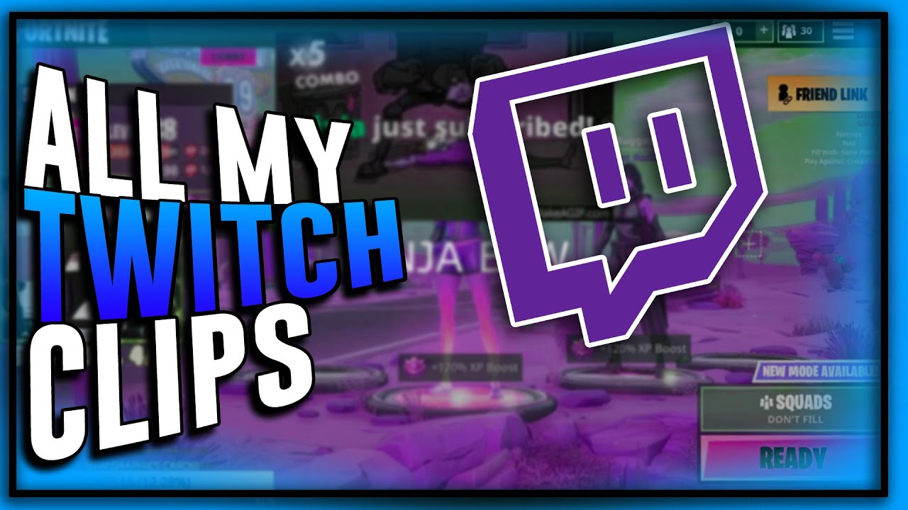 ALL MY TWITCH CLIPS IN ONE VIDEO!! YouTube