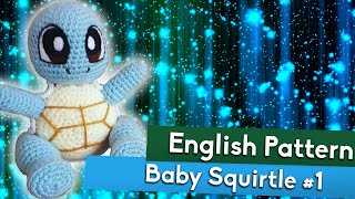 BABY SQUIRTLE | Tutorial Amigurumi Parte #1 | EN & PT Pattern