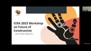 ICRA 2023 Workshop on Future of Construction - Introduction