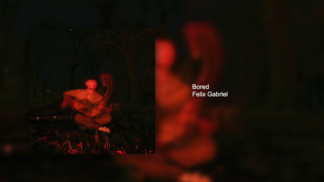 Guarda Bored - Felix Gabriel (Official Audio Video) su YouTube Guarda Bored - Felix Gabriel (Official Audio Video) su YouTube