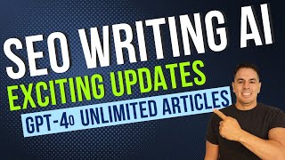 SEO Writing Ai Update: GPT4o Latest Model, Unlimited Articles And More