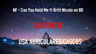 NF - Can You Hold Me ft Britt Nicole | MÚSICA EN 8D