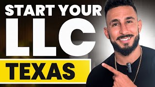 Start an LLC in Texas Today – Quick &amp; Easy Guide for 2025