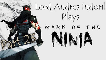 Andres Plays Mark of the Ninja [Part 23]: Dosan