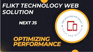 12 - Optimizing Performance -  Flikt Technology Web Solution
