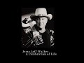 "JERRY JEFF WALKER FOREVER"  a celebration of life, Live with Todd Snider 12pm CT 10/24/2020.