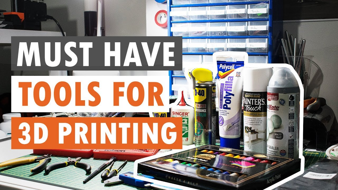 MUST HAVE Tools & Materials For 3D Printing 