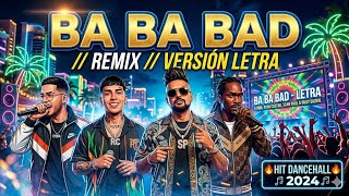 Kybba, Ryan Castro, Sean Paul & Busy Signal - Ba Ba Bad Remix Versión Letra 