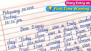 Diary Entry on The First Time You Won a Competition | Write a Diary About Your First Time Winning