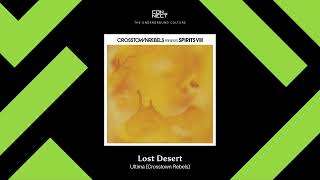 Premiere Lost Desert - Ultima Crosstown Rebels