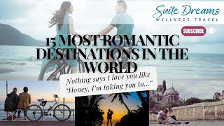 15 Most Romantic Destinations in the World | Ultimate Couples' Getaway Guide