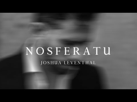 Joshua Leventhal | Nosferatu | Lyric Visualizer