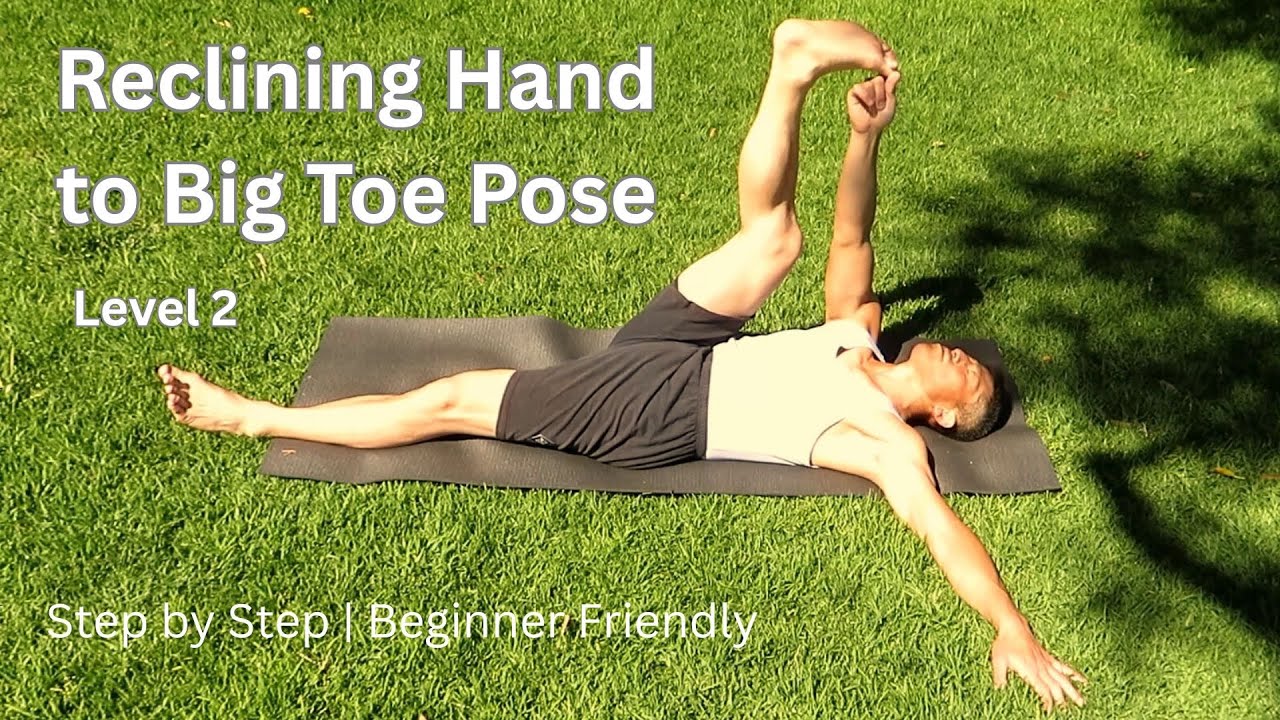 Reclining Hand to Big Toe Pose #2 | Step-by-Step Beginner Yoga | Hamstring Stretch