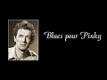 Blues pour pinky pour la mort dun chien  version de 1967  avec paroles