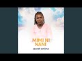 Mimi Ni Nani