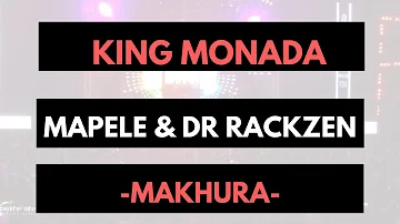 King Monada ft Mapele Dr Rackzen  Makhura