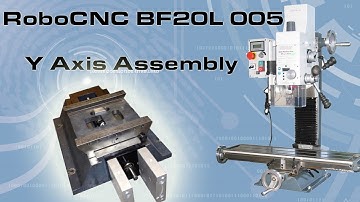 RCNC BF20L 05 : Assembly of the Optimum BF20L Y-axis