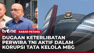 Download lagu Kejagung Temukan Keterlibatan Oknum TNI Aktif di Kasus Korupsi MBG | Kabar Petang