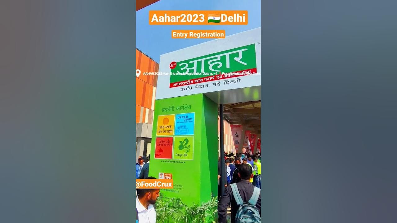 Entry Gate Registration AAHAR 🇮🇳Food & Hospitality Delhi 
